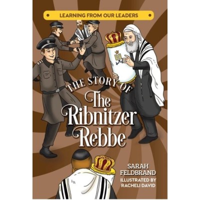 The Story of the Ribnitzer Rebbe