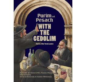 Purim and Pesach With the Gedolim