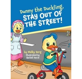 Dunny the Duckling, Stay Out of the Street!