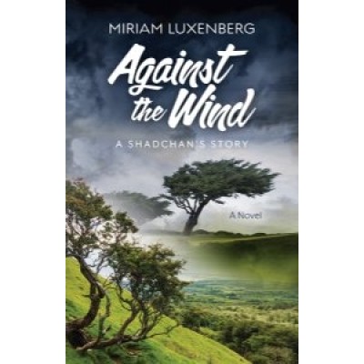 Against the Wind - A Novel