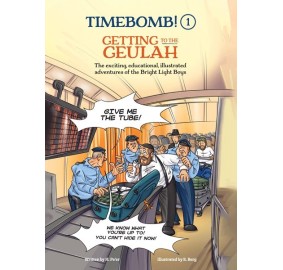 Timebomb! #1 Getting to the Geulah