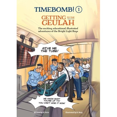 Timebomb! #1 Getting to the Geulah