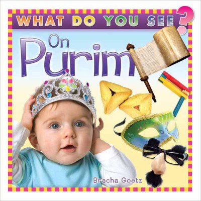 What Do You See On Purim? (Board Book)