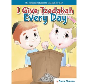 I Give Tzedakah Every Day