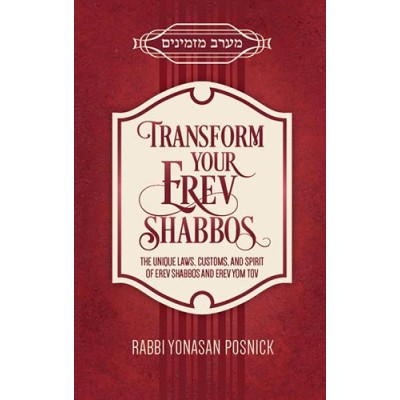 Transform Your Erev Shabbos