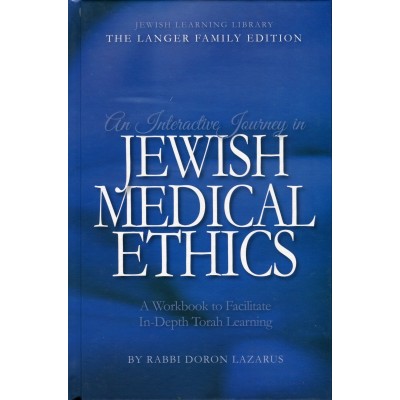 An Interactive Journey In Jewish Medical Ethics