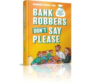 Bank Robbers Don't Say Please