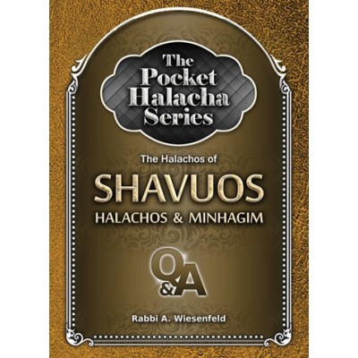 Pocket Halacha: Shavuos