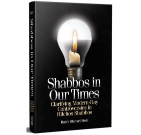 Shabbos in Our Times