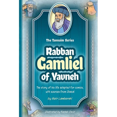 Tannaim Series: Rabban Gamliel of Yavneh