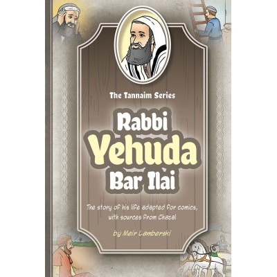 Tannaim Series: Rabbi Yehuda Bar Ilai