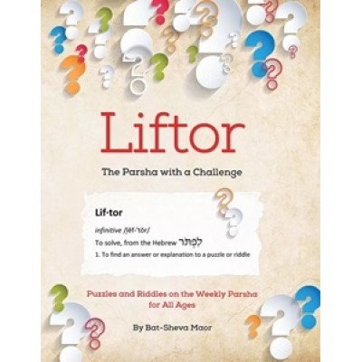 Liftor: Parsha with a Challenge