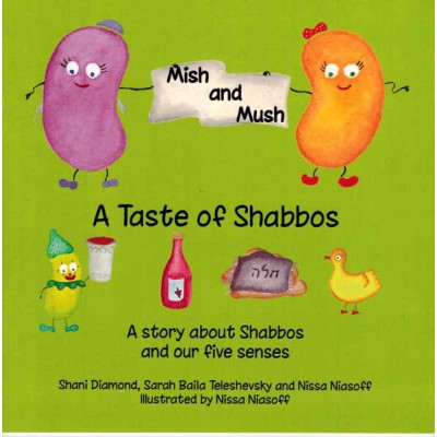 Mish And Mush: A Taste Of Shabbos