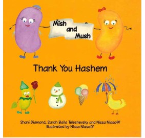 Mish And Mush: Thank You Hashem