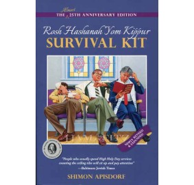 Rosh Hashanah Yom Kippur Survival Kit - 25th Anniversary Edition (Paperback)