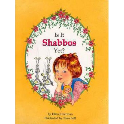 Is It Shabbos Yet (Hardcover)