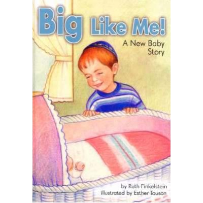 Big Like Me - A New Baby Story
