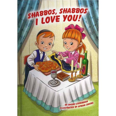 Shabbos Shabbos I Love You