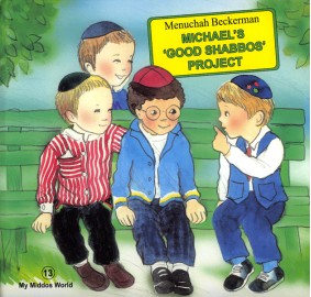 Michael's Good Shabbos Project (Hardcover)