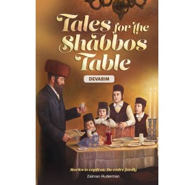 Tales for the Shabbos Table Volume 5 - Devarim