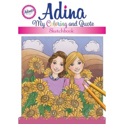 Adina: My Coloring And Quote Sketchbook