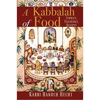 A Kabbalah of Food: Stories PB