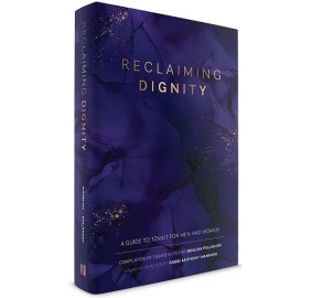 Reclaiming Dignity