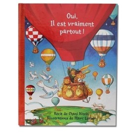 Oui, Il est vraiment partout !