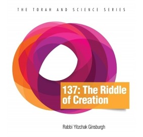 137: The Riddle of Creation (Torah and Science) Hardcover