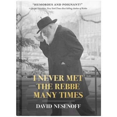 I Never Met The Rebbe Many Tim