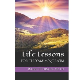 Life Lessons Of The Yamim Nora