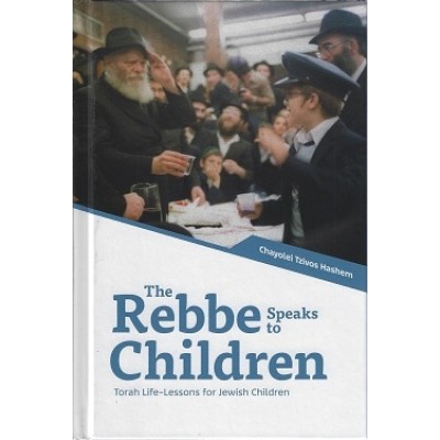 The Rebbe Speaks to Children 1