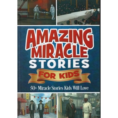 Amazing Miracle Stories for Kids