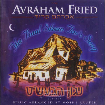 Avraham Fried: The Baal Shem Tov's Song, CD