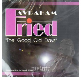 Avraham Fried: The Good Old Days, CD