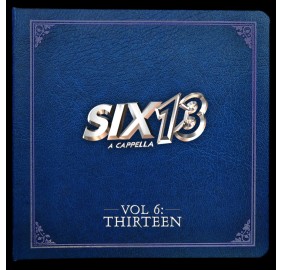 Six13 Acappella 6-"Thirtee",CD