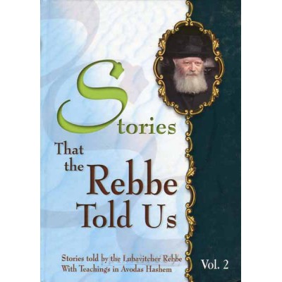 Stories That The Rebbe Told #2