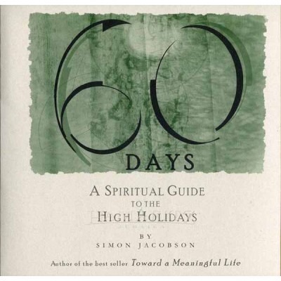 60 Days: A Spiritual Guide To The High Holy Days