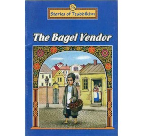 Stories Of The Tzadikim 56: The Bagel Vendor (Plastic Cover)