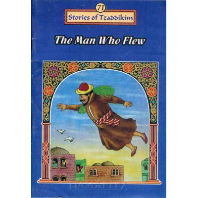 Stories Of The Tzadikim 71: The Man Who Flew (Plastic Cover)