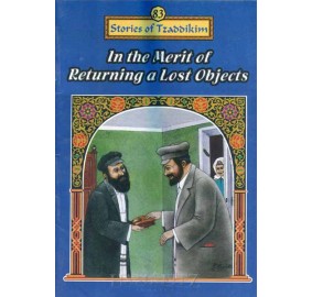 Stories Of The Tzadikim 83: In The Merit Of Returning A Lost Object (Plastic Cover)