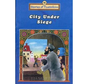 Stories Of The Tzadikim 90: City Under Siege (Plastic Cover)