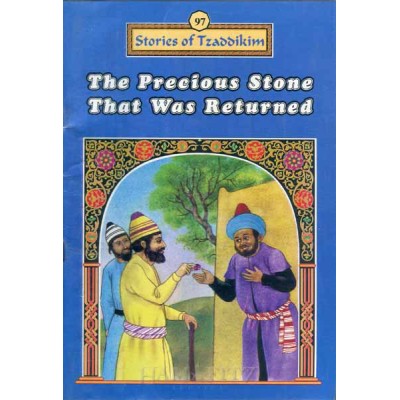 Stories Of The Tzadikim 97: The Precious Stone That Was Returned(Plastic Cover)