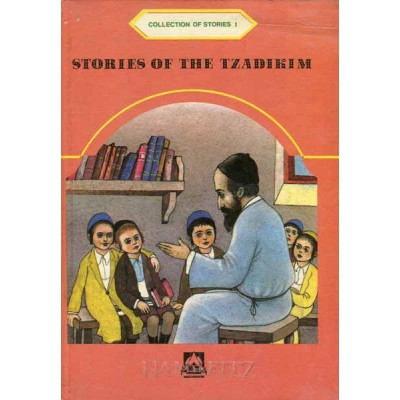 Stories Of The Tzadikim Part I (Hardcover)