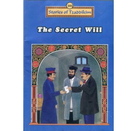 Stories Of The Tzadikim 101: "The Secret Will" (Plastic Cover)