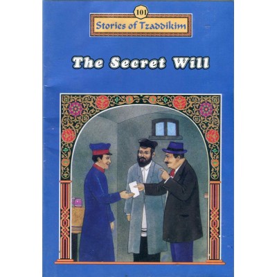 Stories Of The Tzadikim 101: "The Secret Will" (Plastic Cover)