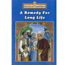 Stories Of The Tzadikim 109: "A Remedy For Long Life" (Plastic Cover)