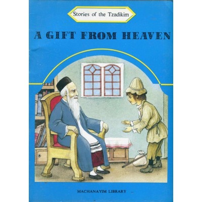 Stories Of The Tzadikim 15: "A Gift From Heaven" (Plastic Cover)