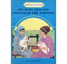 Stories Of The Tzadikim 23: "The Baby That Was Exchanged For Another" (Plastic Cover)