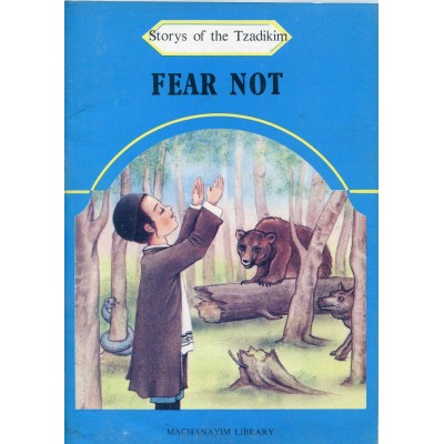 Stories Of The Tzadikim 6: "Fear Not" (Plastic Cover)